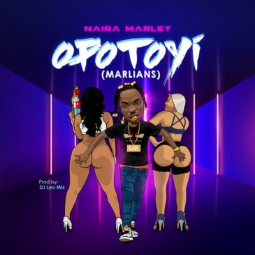 Music: Naira Marley – “Opotoyi” (Marlians!)