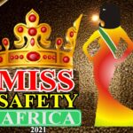 HEALTH AND SAFETY AWARENESS: MISS SAFETY AFRICA 2021 CONTEST OPENS IN LAGOS