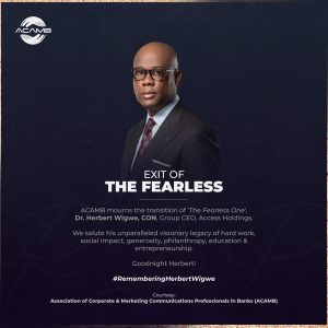 ACAMB Mourns exit of _‘the fearless one_ ’ Dr. Herbert Wigwe, CEO of Access Holdings