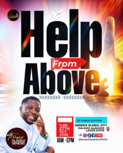 HELP FROM ABOVE: Prophet Israel Oladele Ogundipe Invites All to a Divine Encounter at Genesis Global City Lagos HELP FROM ABOVE: Prophet Israel Oladele Ogundipe Invites All to a Divine Encounter at Genesis Global City Lagos